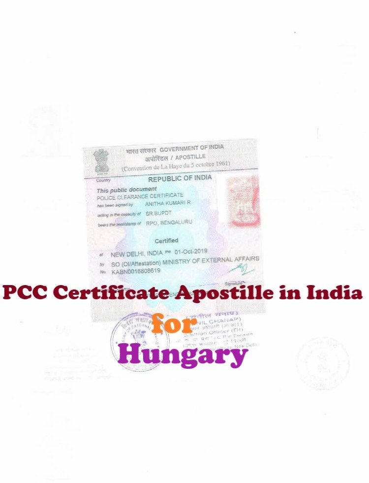 PCC Certificate Apostille for Hungary in India